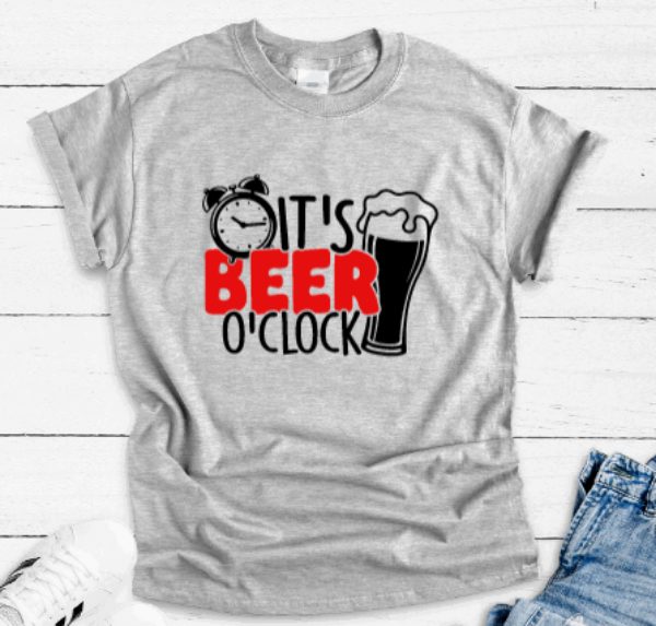 It's Beer O'Clock, Gray Short Sleeve T-shirt