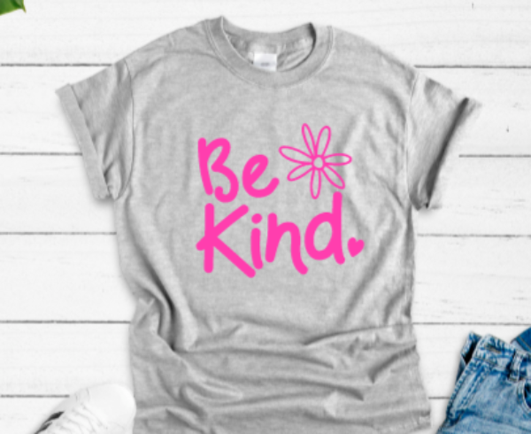 be kind gray t shirt