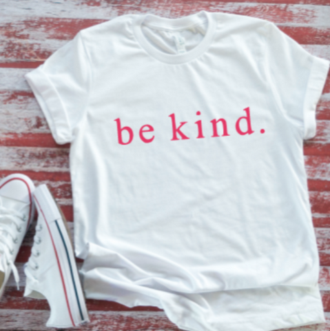 Be Kind Unisex  White Short Sleeve T-shirt