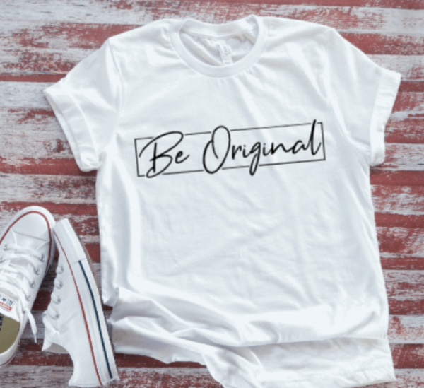 Be Original  White Short Sleeve T-shirt