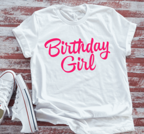 Birthday Girl Unisex White Short Sleeve T-shirt