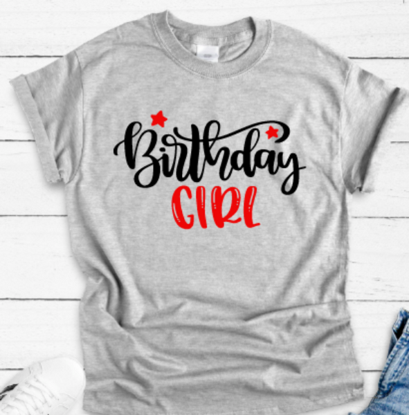 Birthday Girl, Gray Unisex Short Sleeve T-shirt