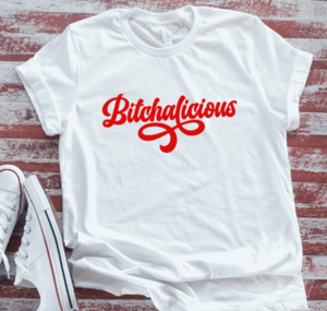 Bitchalicious, Unisex White Short Sleeve T-shirt