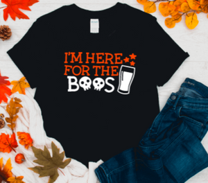 I'm Here for the Boos Halloween Black Unisex Short Sleeve T-shirt