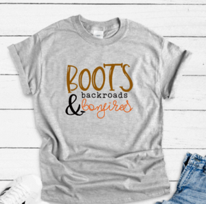 Boots, Backroads, and Bonfires, Gray Short Sleeve T-shirt