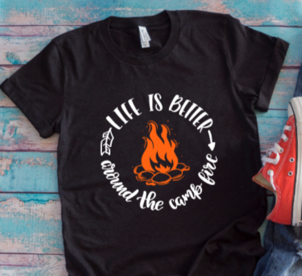 Life is Better Around the Campfire Black Unisex Short Sleeve T-shirt