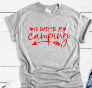 I'd Rather Be Camping Gray Unisex Short Sleeve T-shirt