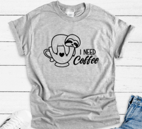 I Need Coffee, Sloth, Gray Unisex Short Sleeve T-shirt