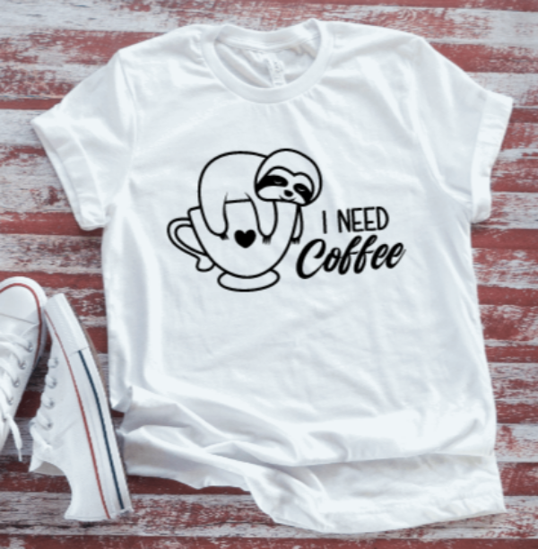 I Need Coffee Sloth White  Short Sleeve T-shirt