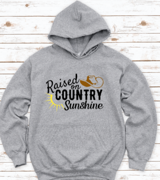 Raised on Country Sunshine Gray Unisex Hoodie Sweatshirt