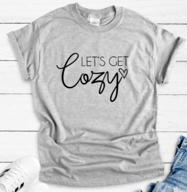Let's Get Cozy Gray Unisex Short Sleeve T-shirt