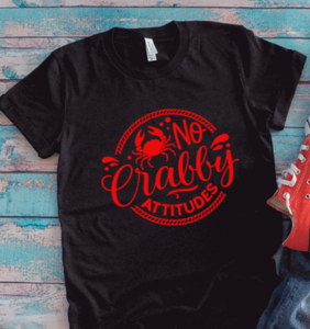 No Crabby Attitudes, Black Unisex Short Sleeve T-shirt