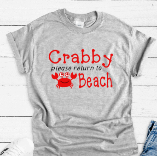 Crabby, Please Return to Beach, Gray Short Sleeve T-shirt
