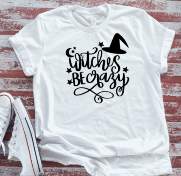 Witches Be Crazy Halloween Unisex White, Short-Sleeve T-shirt