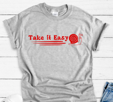Take It Easy, Snail Gray Unisex Short Sleeve T-shirt