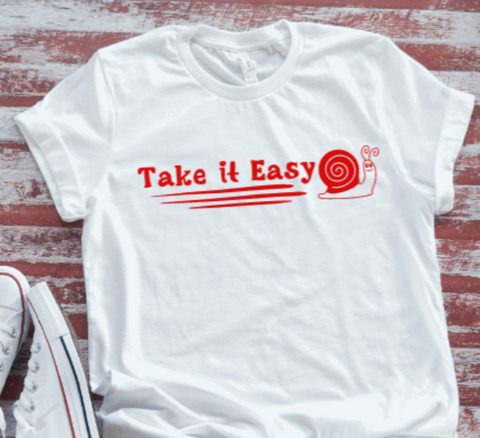 Take It Easy, Snail White Short Sleeve T-shirt