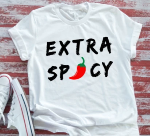 Extra Spicy, Unisex  White Short Sleeve T-shirt