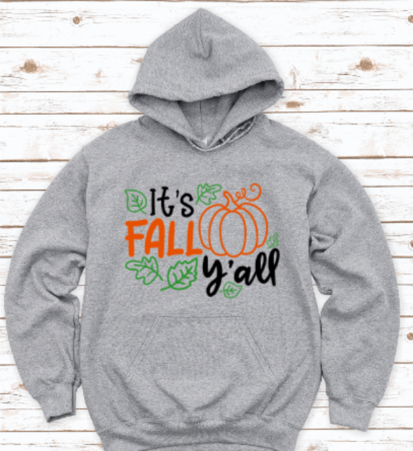 It's Fall Y'All Fall Season Gray Unisex Hoodie Sweatshirt