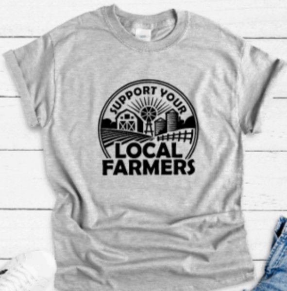 Support Local Farmers, Gray Short Sleeve T-shirt