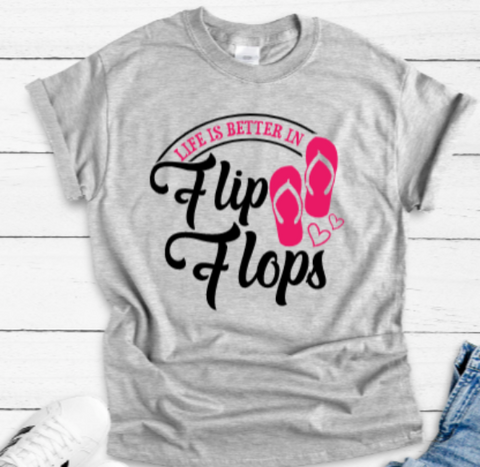 Life Is Better In Flip Flops Gray Unisex Short Sleeve T-shirt