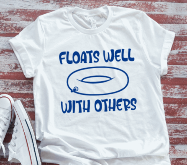 Floats Well With Others  White T-shirt