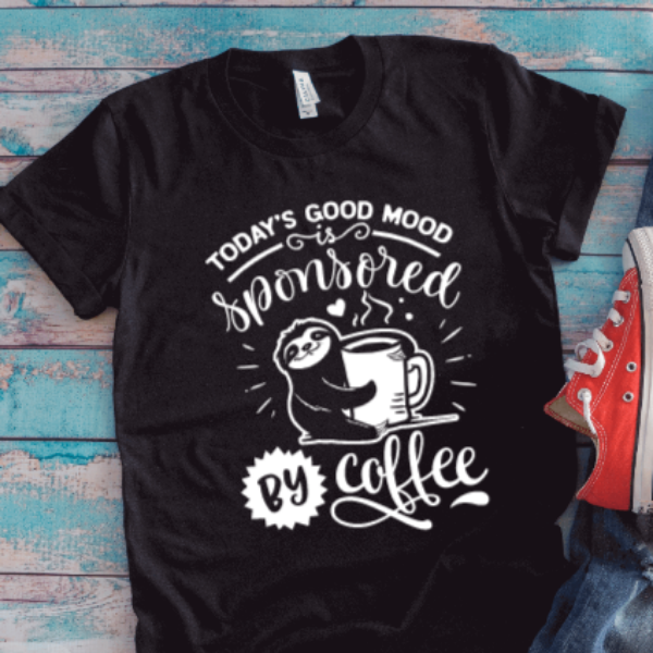 Today's Good Mood Sponsored by Coffee, Sloth, Black Unisex Short Sleeve T-shirt