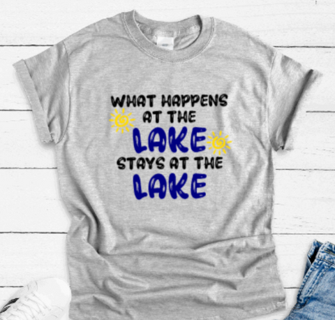 What Happens at the Lake, Stays at the Lake, Gray Short Sleeve T-shirt