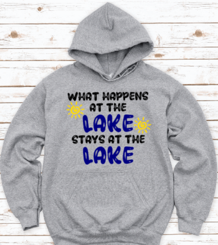What Happens at the Lake Stays at the Lake, Gray Unisex Hoodie Sweatshirt