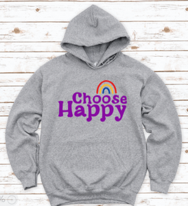 Choose Happy Gray Unisex Hoodie Sweatshirt