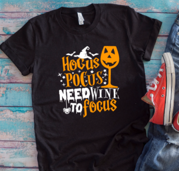 Hocus Pocus Need Wine To Focus Halloween Black Unisex Short Sleeve T-shirt