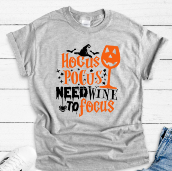 Hocus Pocus Need Wine To Focus Halloween Gray Unisex Short Sleeve T-shirt