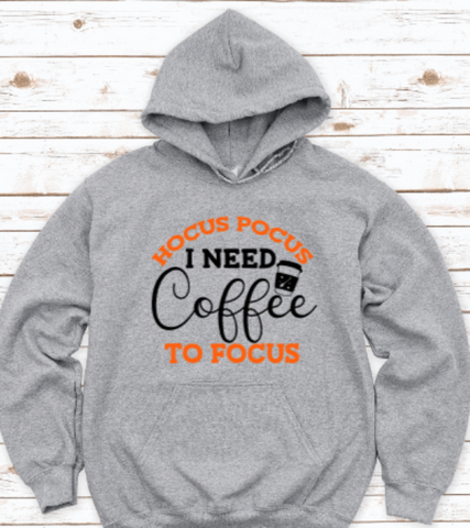Hocus Pocus I Need Coffee To Focus Halloween Unisex Hoodie Sweatshirt