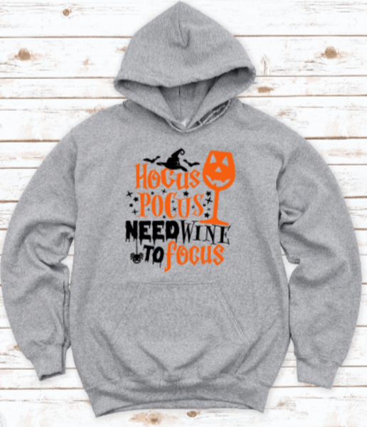 Hocus Pocus Need Wine To Focus Halloween Unisex Hoodie Sweatshirt