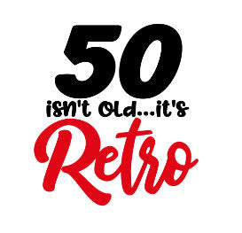 Funny 50 Isn't Old, Its Retro, Birthday White Short Sleeve Unisex  T-Shirt