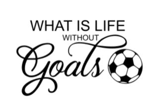 What is Life Without Goals, Soccer White Short Sleeve T-shirt