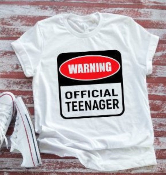 Birthday, Warning Official Teenager,  White Short Sleeve T-shirt