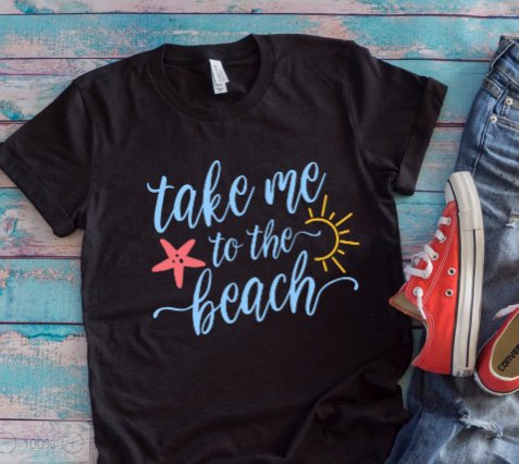 Take Me To The Beach, Black Unisex Short Sleeve T-shirt