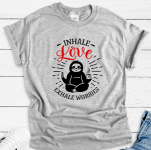 Inhale Love, Exhale Worries, Sloth, Gray Short Sleeve T-shirt