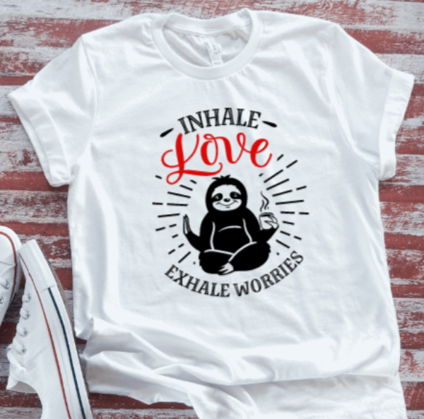 Inhale Love, Exhale Worries, Unisex, White Short Sleeve T-shirt