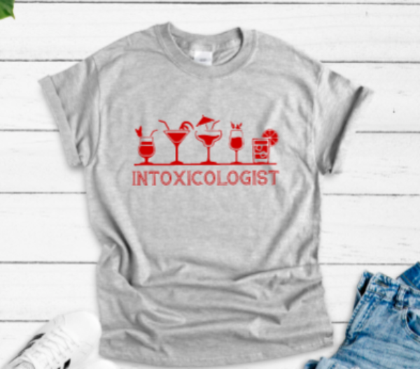 Intoxicologist Drinks Bartender Gray Short Sleeve Unisex T-shirt