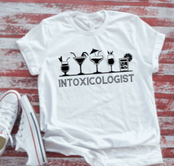 intoxicologist white t shirt