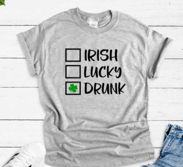 Irish, Lucky, Drunk, St. Patrick's Day, Unisex Gray Short Sleeve T-shirt