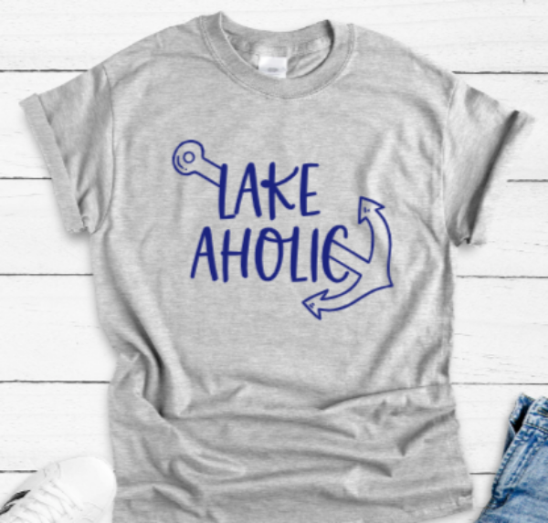 Lakeaholic Lake, Gray Short Sleeve Unisex T-shirt