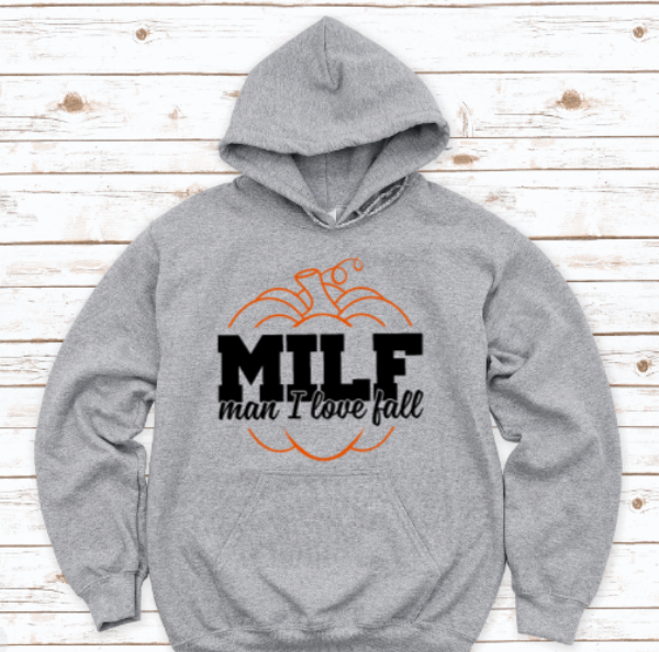MILF, Man I Love Fall, Gray Unisex Hoodie Sweatshirt
