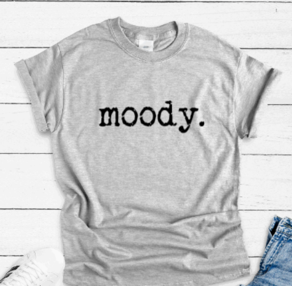 Moody, Gray Short Sleeve T-shirt