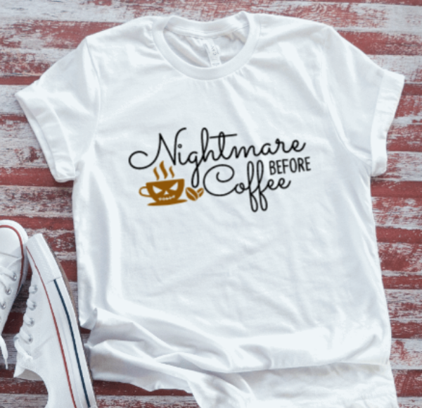 Nightmare Before Coffee, Unisex  White Short Sleeve T-shirt
