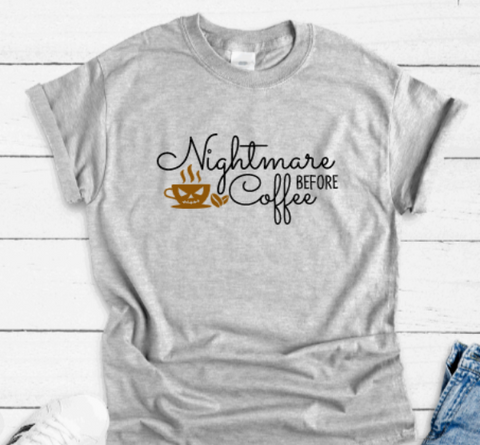 Nightmare Before Coffee, Gray Short Sleeve T-shirt