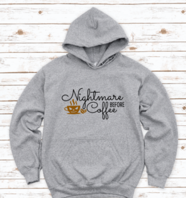 Nightmare Before Coffee, Gray Unisex Hoodie Sweatshirt