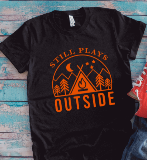 Still Plays Outside, Camping, Adventure, Black Unisex Short Sleeve T-shirt