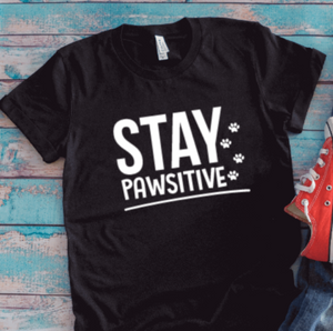 Stay Pawsitive, Dog and Cat, Black Unisex Short Sleeve T-shirt